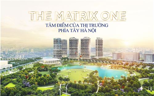 The Matrix One - Tâm điểm của thị trường phía Tây Hà Nội